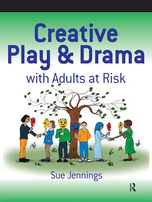cover image of Creative Play and Drama with Adults at Risk